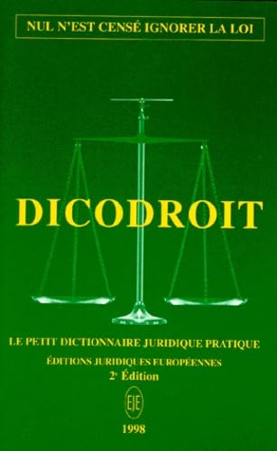 Dico droit : le petit dictionnaire juridique pratique