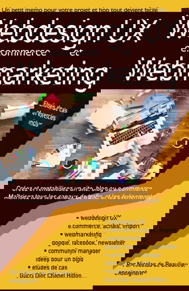 Webdesign et webmarketing: Atteignez le niveau bachelor pour maîtriser votre projet de e.commerce ou start-up