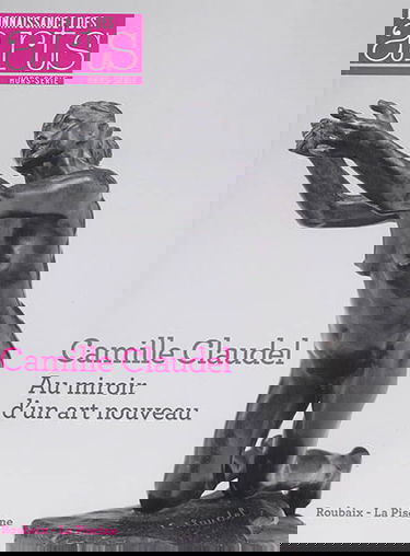Camille Claudel : au miroir d'un art nouveau : Roubaix, La Piscine