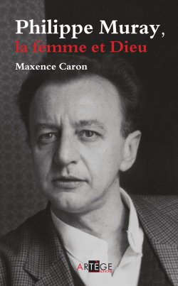 Couverture de Philippe Muray : la femme et Dieu : essai sur la modernité réactionnaire