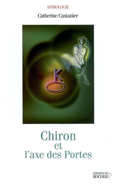 Chiron et l'axe des portes