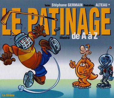 LE PATINAGE ILLUSTRE DE A A Z