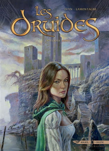 Les druides : intégrale. Vol. 2. Tomes 7 à 9