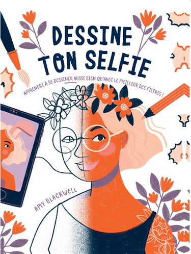Dessine ton selfie : apprendre à se dessiner aussi bien qu'avec le meilleur des filtres !