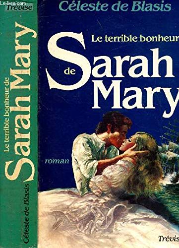 Le Terrible bonheur de Sarah-Mary