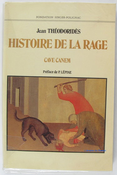 Histoire de la rage : cave canem