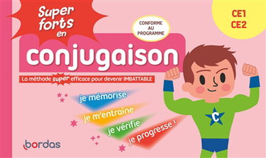 Super forts en conjugaison CE1, CE2 : la méthode super efficace pour devenir imbattable : conforme au programme