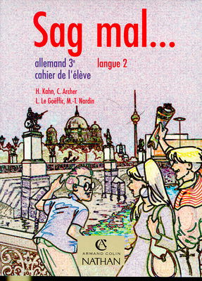 Sag mal... : allemand 3e, langue 2, cahier de l'élève