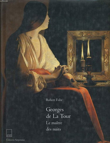 Georges de La Tour: Le maître des nuits