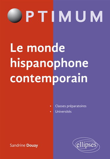 Le monde hispanophone contemporain : classes préparatoires, universités