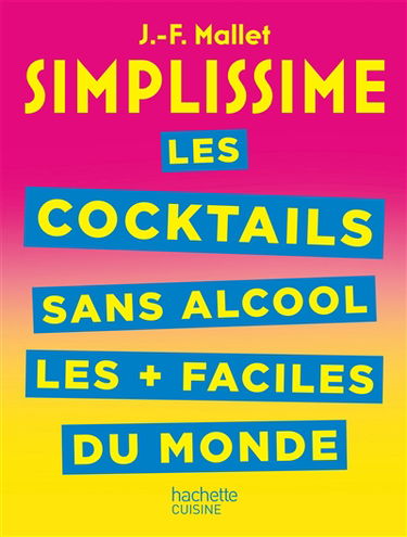 Simplissime : les cocktails sans alcool les + faciles du monde