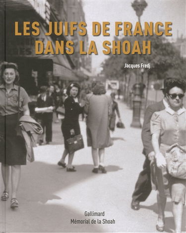 Les Juifs de France dans la Shoah