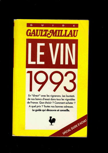 Guide Gault et Millau du Vin: Edition 1993