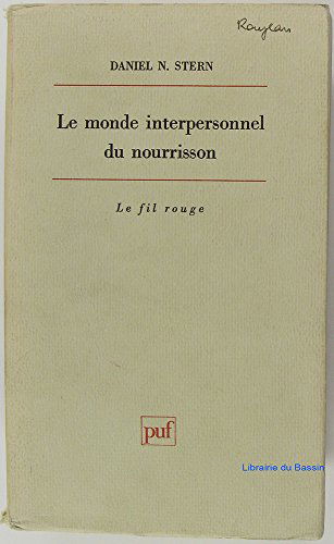 Le monde interpersonnel du nourrisson