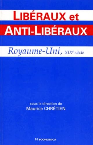 Libéraux et anti-libéraux, Royaume-Uni, XIXe siècle