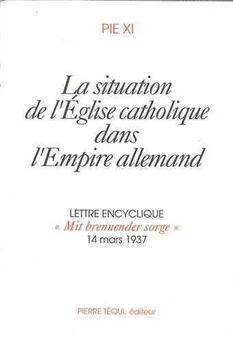 Couverture de Mit Brennender Sorge Situation Eglise Catholique Allemande