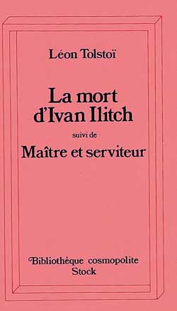 La mort d'Ivan Ilitch. Maître et serviteur
