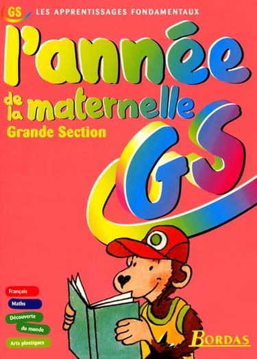 L'année de la maternelle : grande section