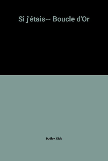 Si j'étais... Boucle d'or