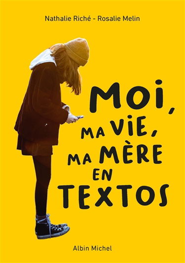 Moi, ma vie, ma mère en textos