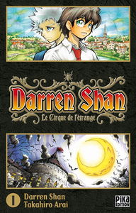 Darren Shan. Vol. 1. Le cirque de l'étrange