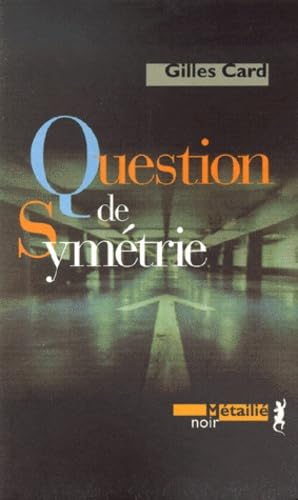 Question de symétrie