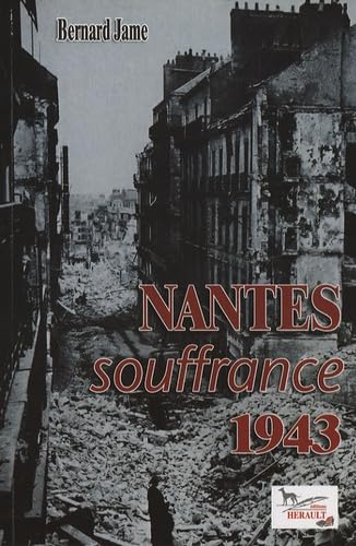 Nantes souffrance 1943