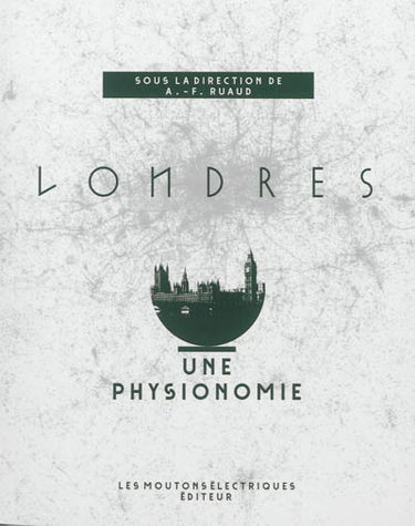 Londres : une physionomie