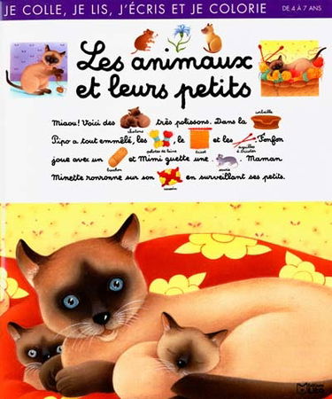 Les animaux et leurs petits : je colle, je lis, j'écris et je colorie : de 4 à 7 ans