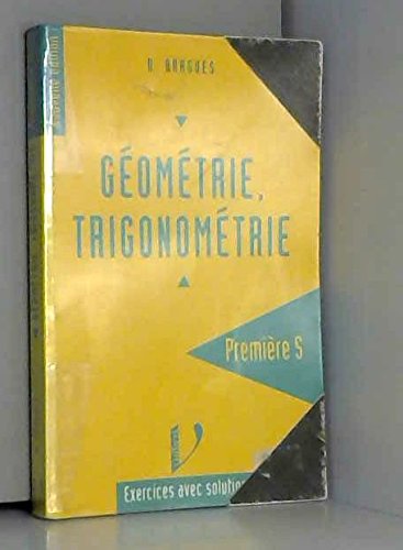 Géométrie, trigonométrie 1re S