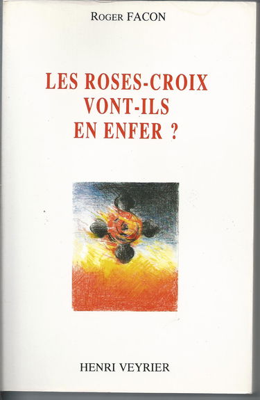 Les Rose-croix vont-ils en enfer ?