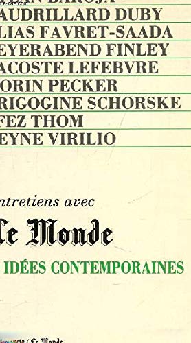 Entretiens avec Le Monde. Vol. 3. Idées contemporaines