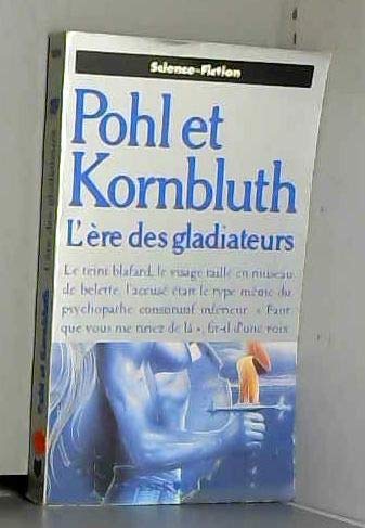 Ere des gladiateurs (l')