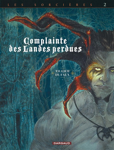 Couverture de Complainte des landes perdues. Les sorcières. Vol. 2. Inferno