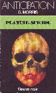 Planète-Suicide : Collection : Anticipation fleuve noir n° 1095