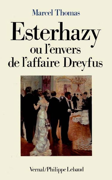 Esterhazy ou L'envers de l'affaire Dreyfus