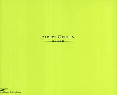 Albert Oehlen : exposition, Strasbourg, Musée d'art moderne et contemporain, 18 octobre 2002-2 février 2003