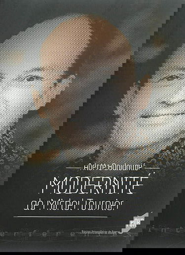 Modernité de Michel Tournier