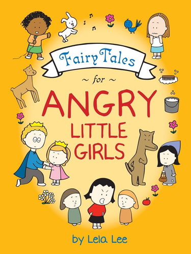 Couverture de Fairy Tales for Angry Little Girls