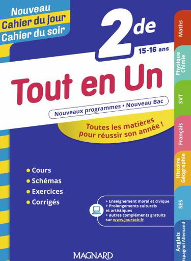 Tout en un 2de, 15-16 ans : toutes les matières pour réussir son année ! : nouveaux programmes, nouveau bac