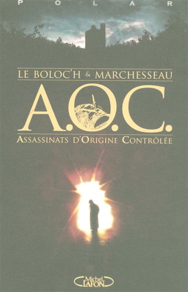AOC, assassinats d'origine contrôlée