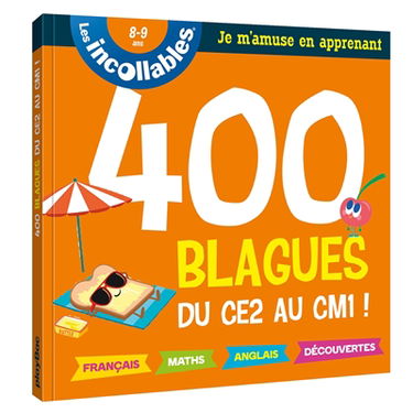 Les incollables, 8-9 ans : 400 blagues du CE2 au CM1 !