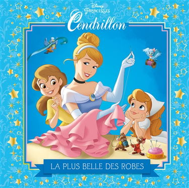 Cendrillon : la plus belle des robes