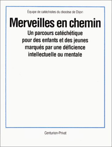 Merveilles en chemins : parcours catéchétique