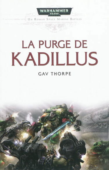 Space marine battles. La purge de Kadillus