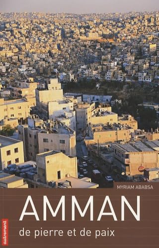 Amman, de pierre et de paix
