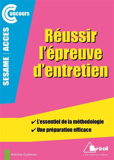 Couverture de Réussir l'épreuve d'entretien : concours Sésame-Accès : préparation, personnalité, motivation