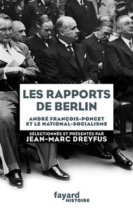Les rapports de Berlin : André François-Poncet et le national-socialisme
