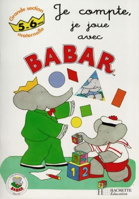 Je compte, je joue avec Babar, maternelle grande section : 5-6 ans