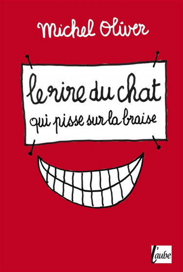 Le rire du chat qui pisse sur la braise : souvenirs d'un épicurien